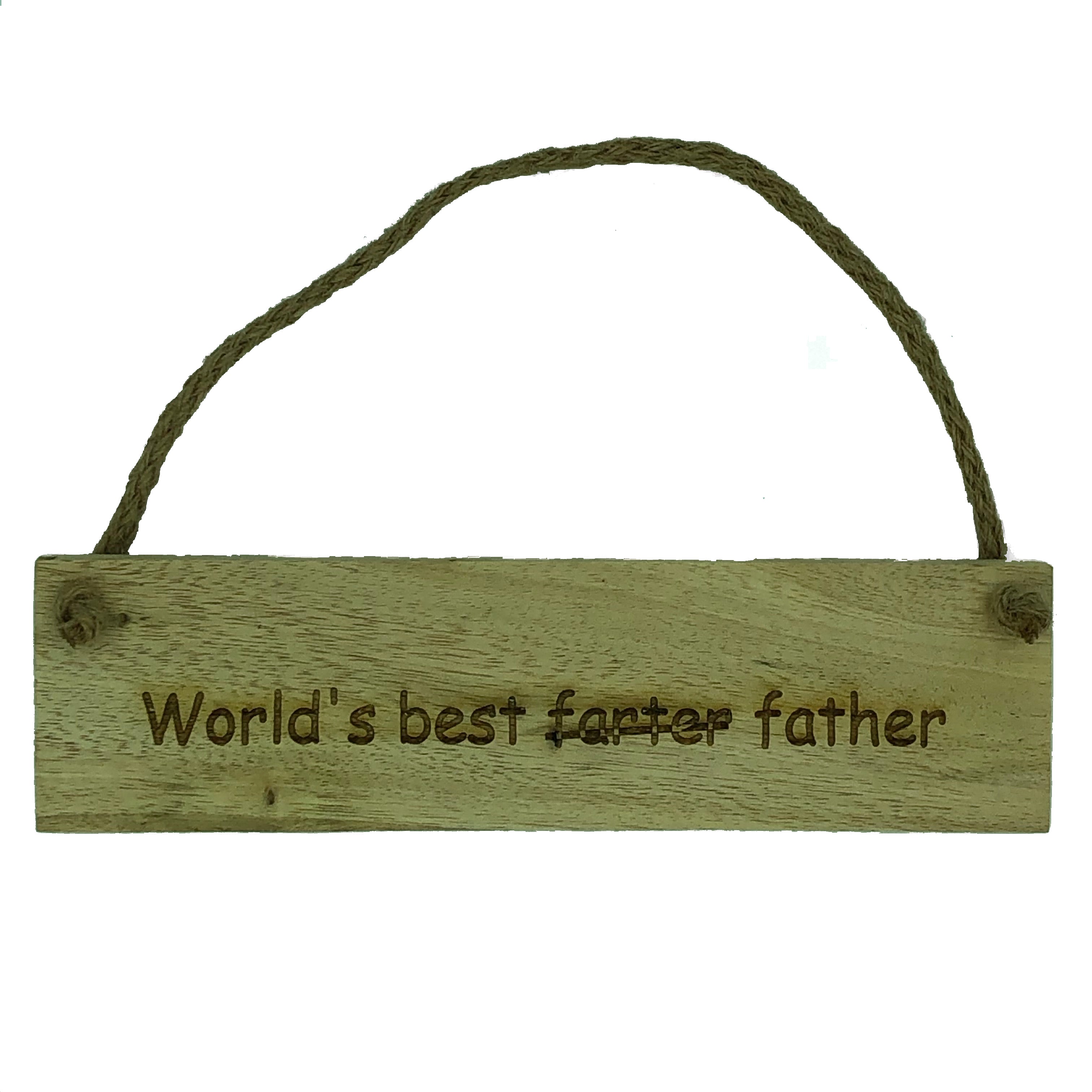 Handmade wooden hanging plaque - worlds best farter father