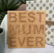 Wooden coaster gift for mother - best mum ever
