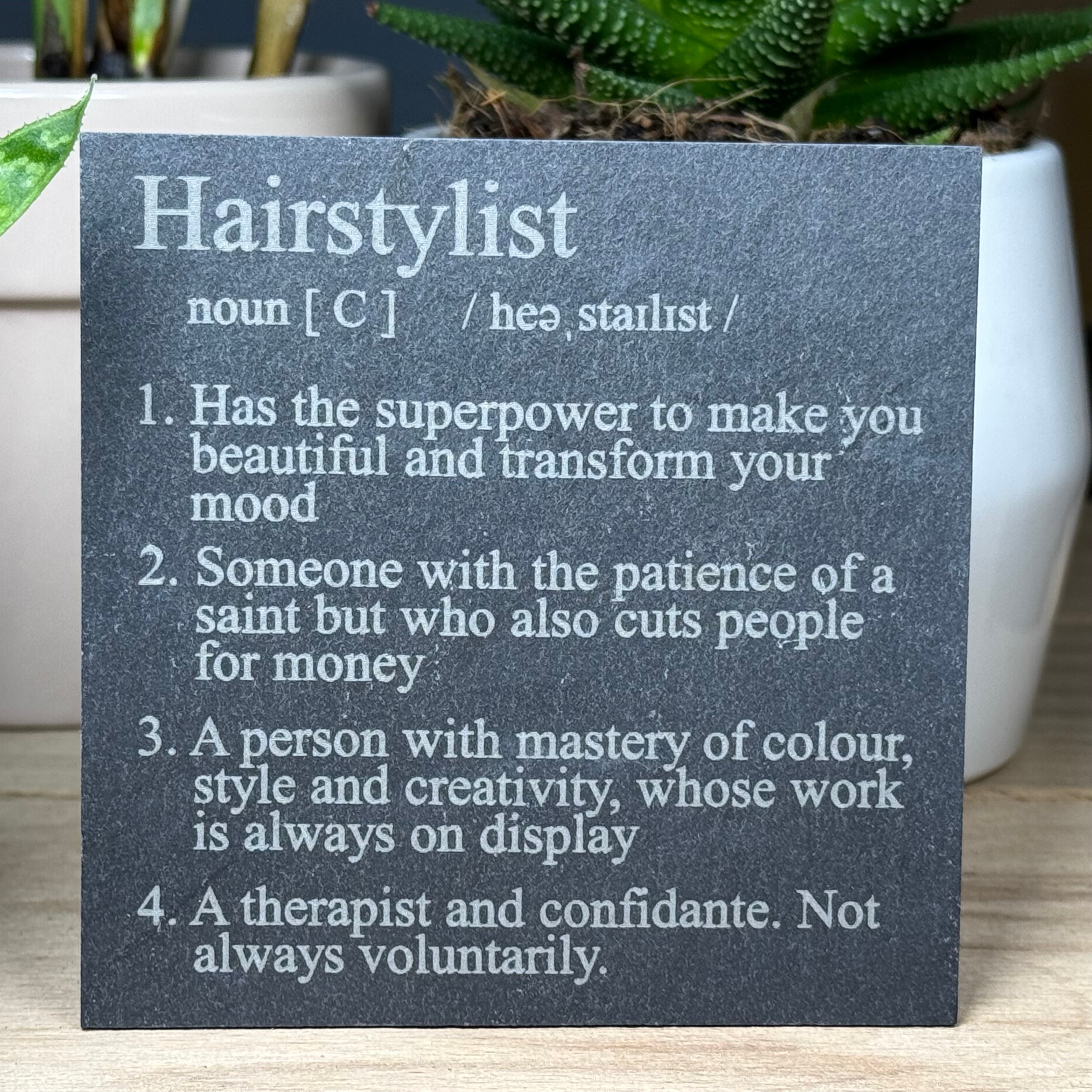 Slate coaster - occupation - hairstylist