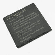 Slate coaster - occupation - IT support