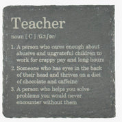 Slate coaster - occupation - teacher