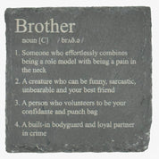 Slate coaster - definition - brother