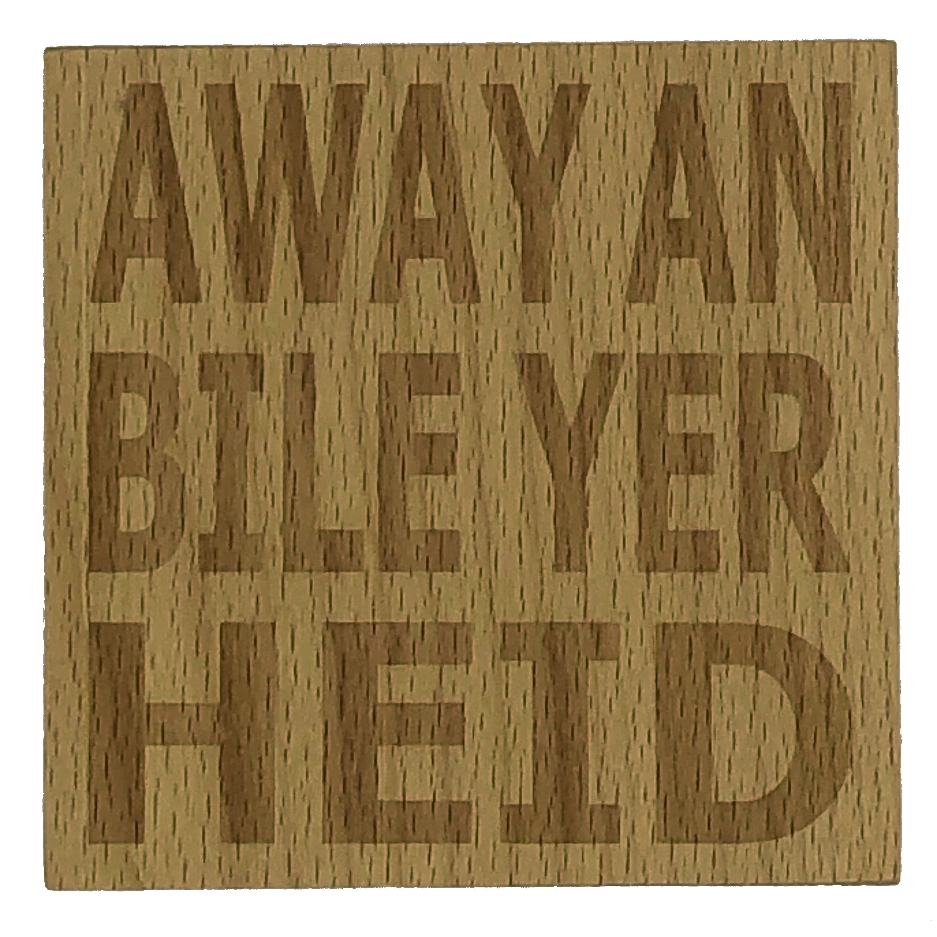Wooden coaster gift - Scottish dialect - Away an bile yer heid