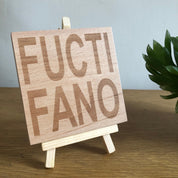 Wooden coaster gift - Scottish dialect banter - Fuctifano