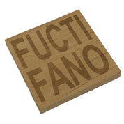 Wooden coaster gift - Scottish dialect banter - Fuctifano