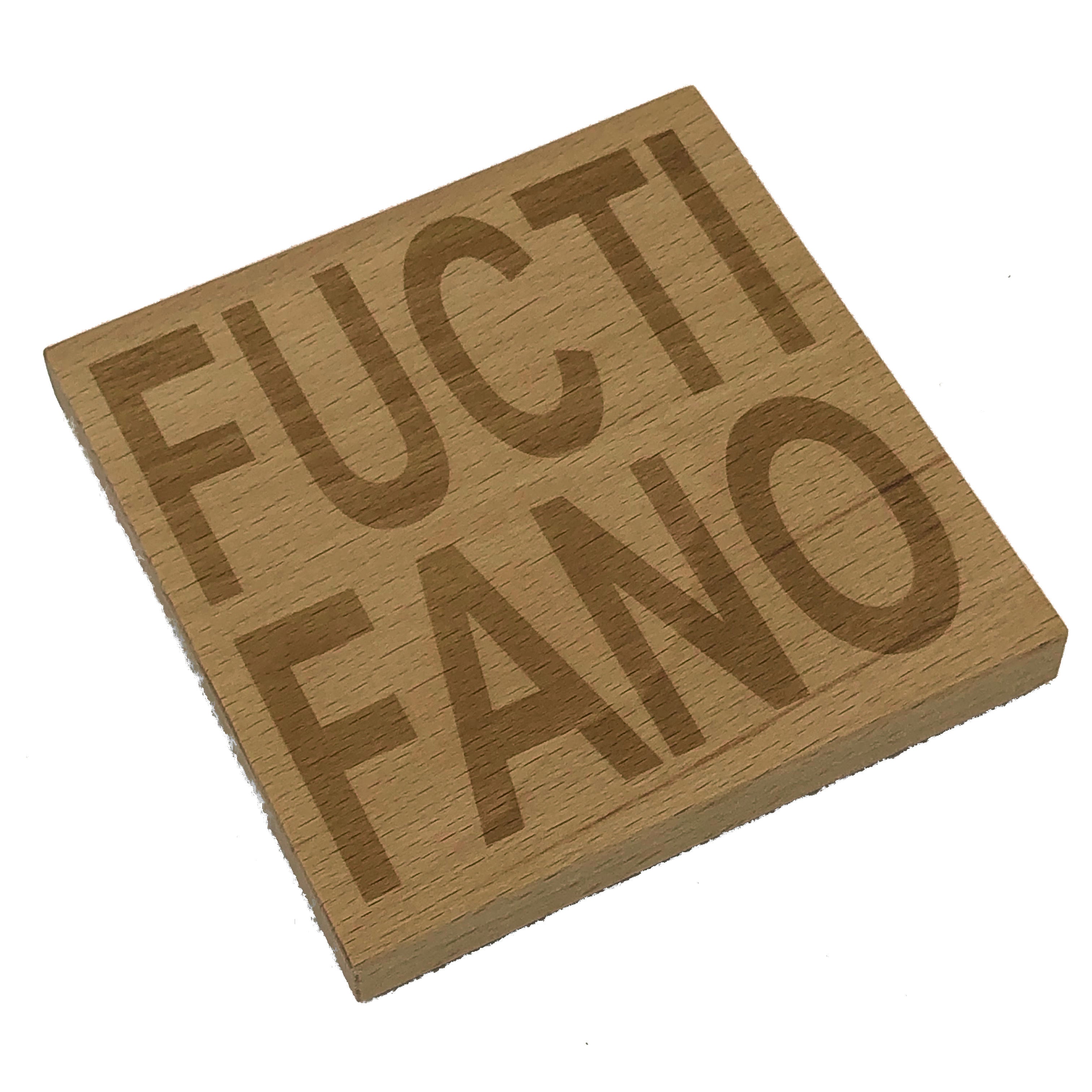 Wooden coaster gift - Scottish dialect banter - Fuctifano