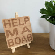 Wooden coaster gift - Scottish dialect - help ma boab