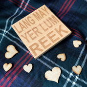 Wooden coaster gift - Scottish dialect - lang may yer lum reek