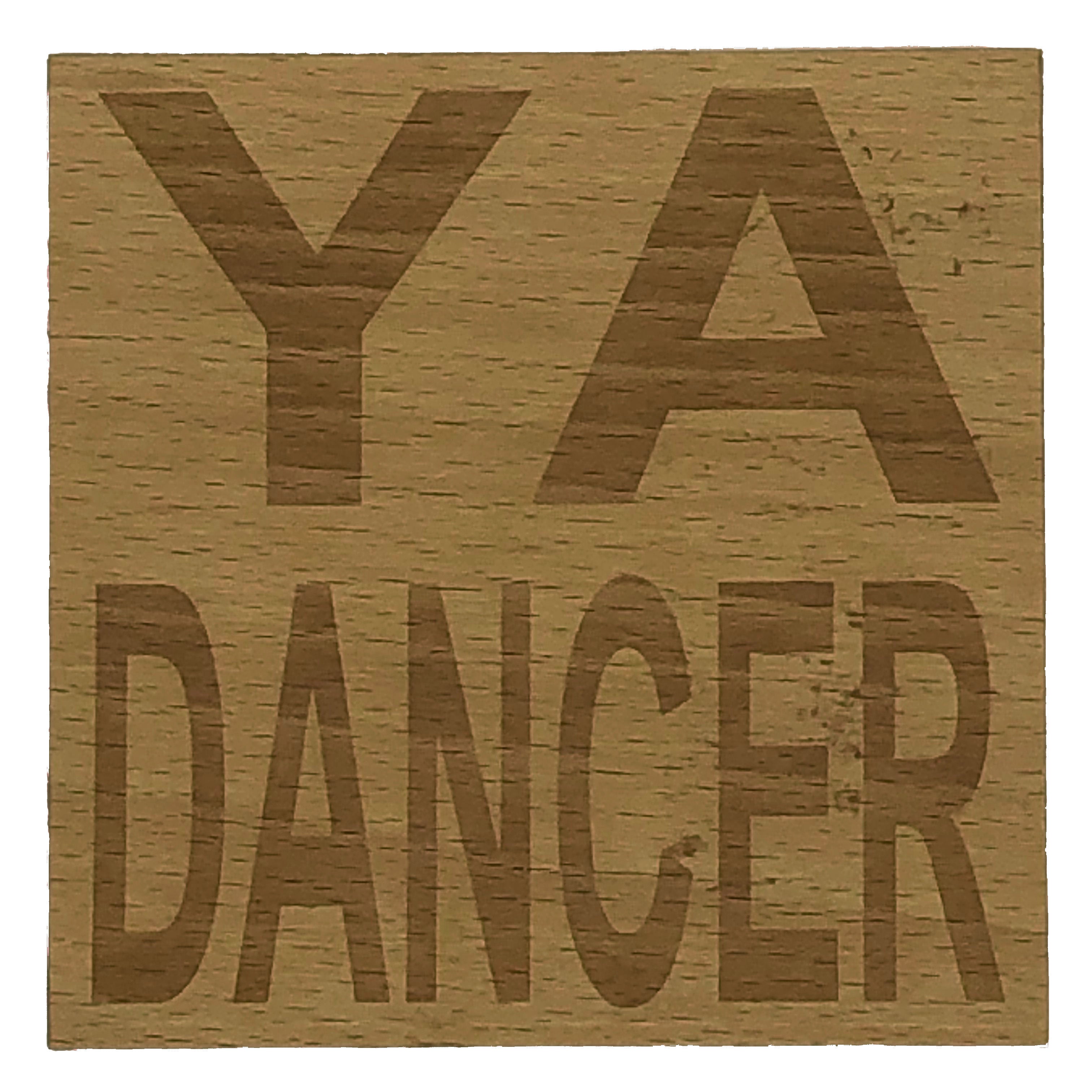 Wooden coaster gift - Scottish dialect - ya dancer