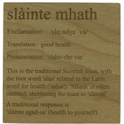 Wooden coaster gift - Gaelic - slainte mhath definition