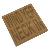 Wooden coaster - Northern banter - wind yer neck in