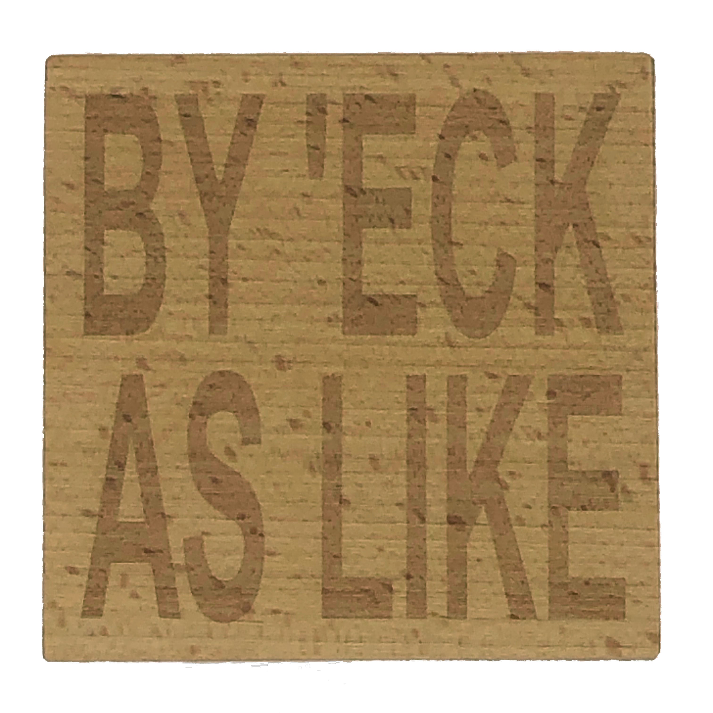 Wooden coaster - Northern banter - by 'eck as like