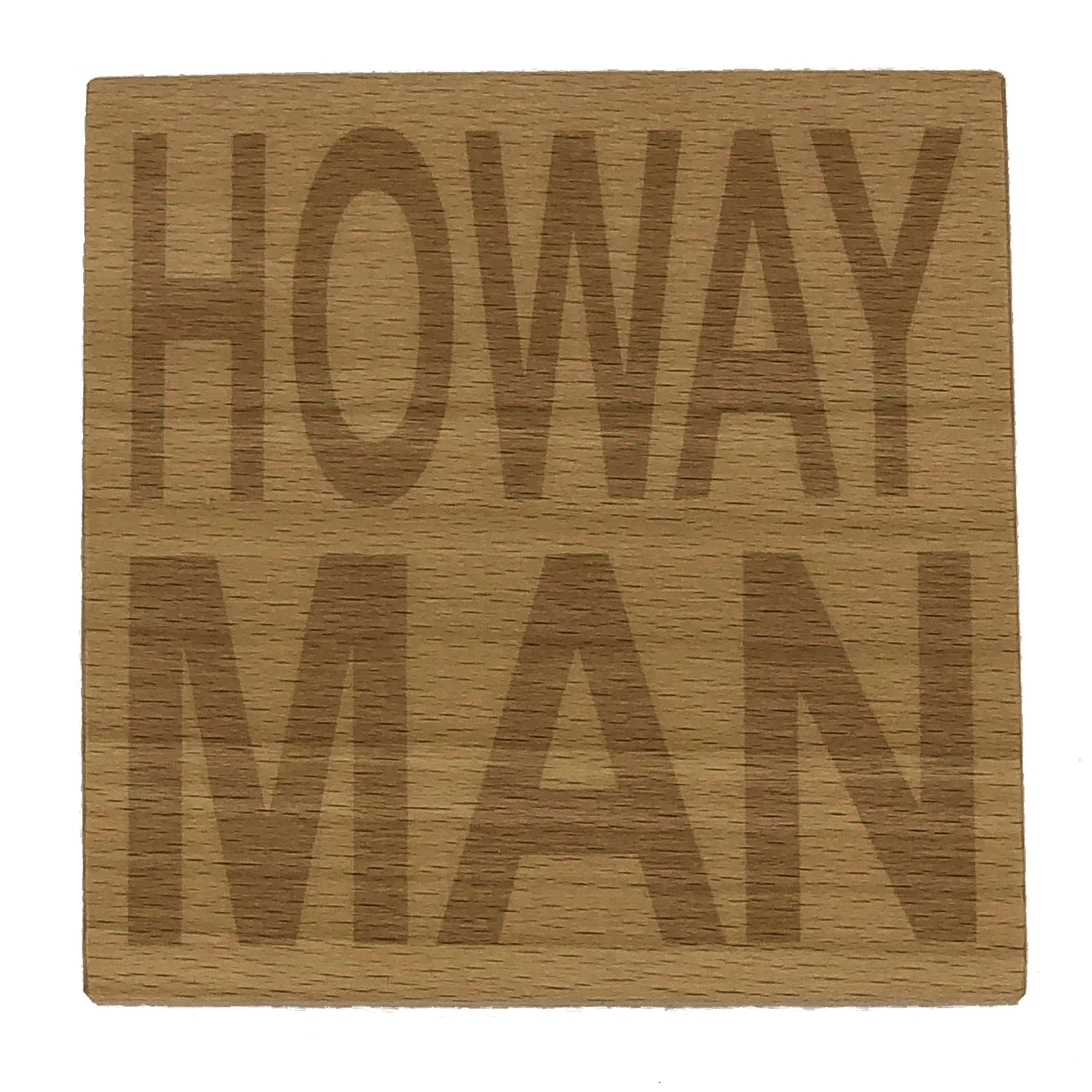 Wooden coaster - Northern banter - howay man