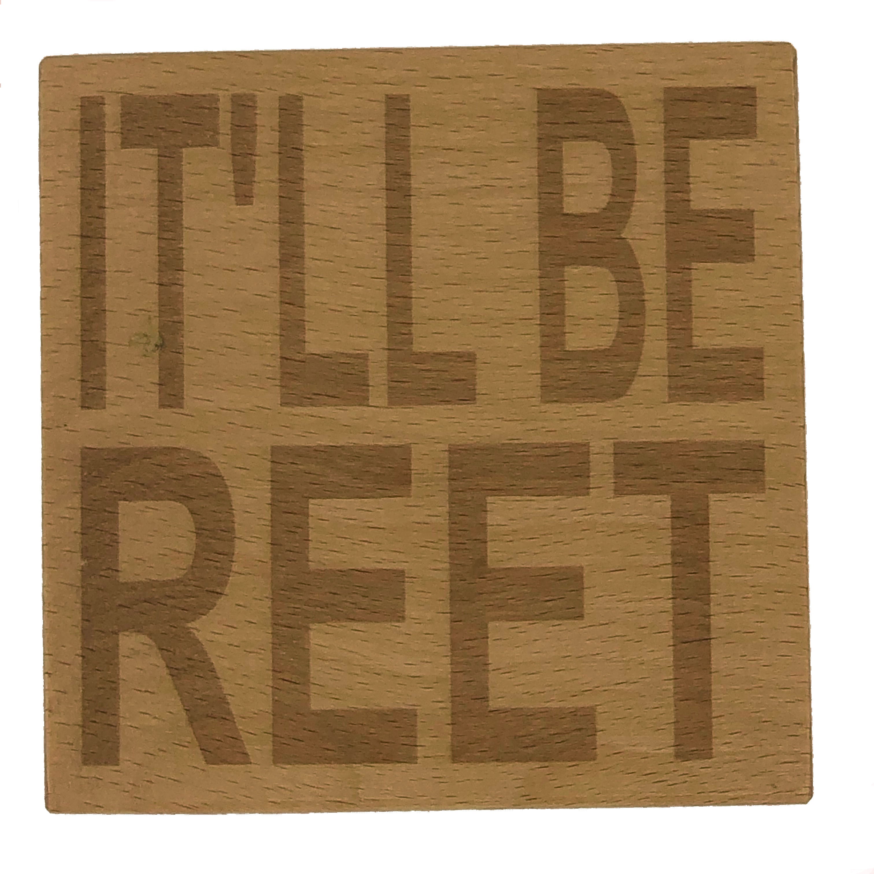 Wooden coaster - Northern banter -  it'll be reet