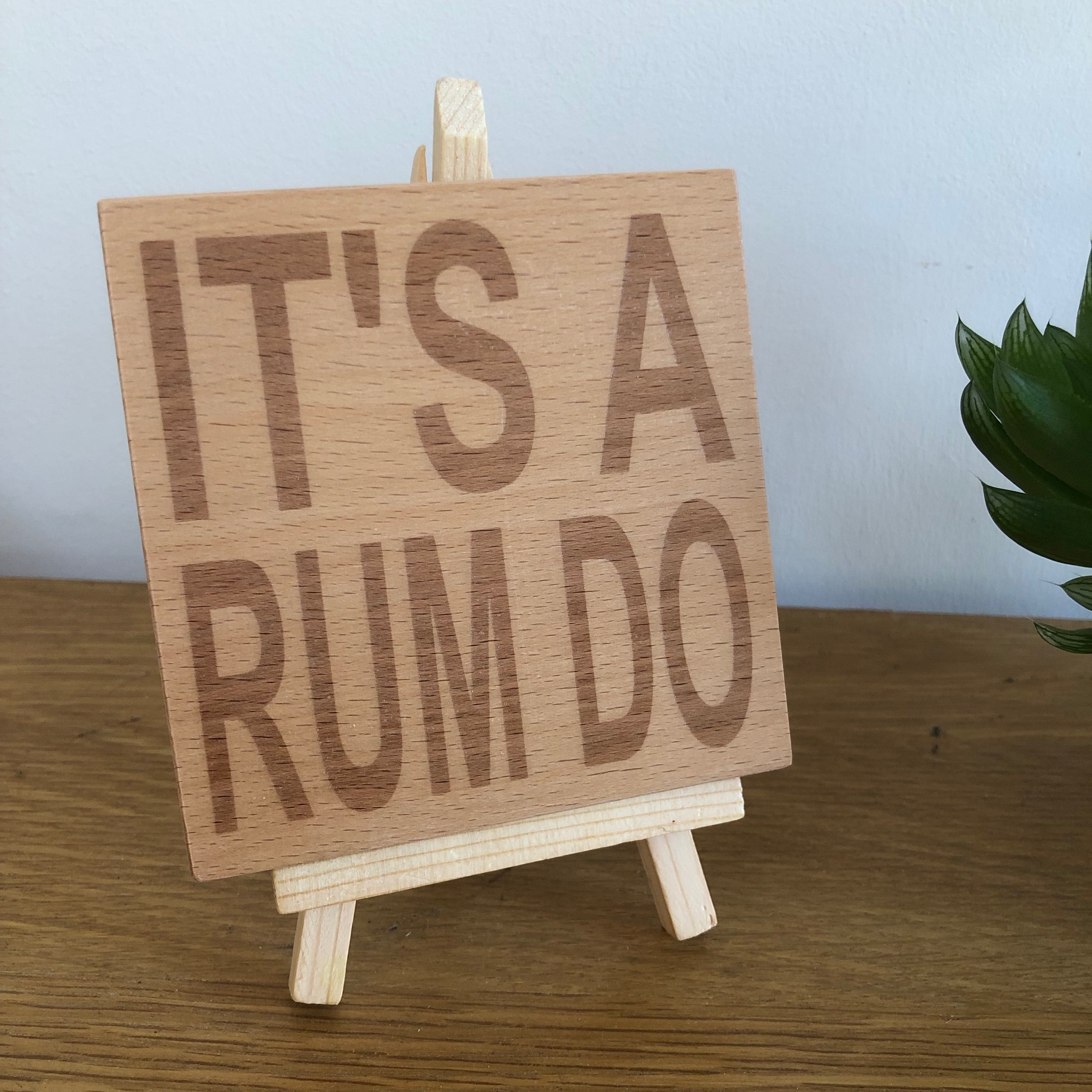 Wooden coaster - Northern banter -  it's a rum do