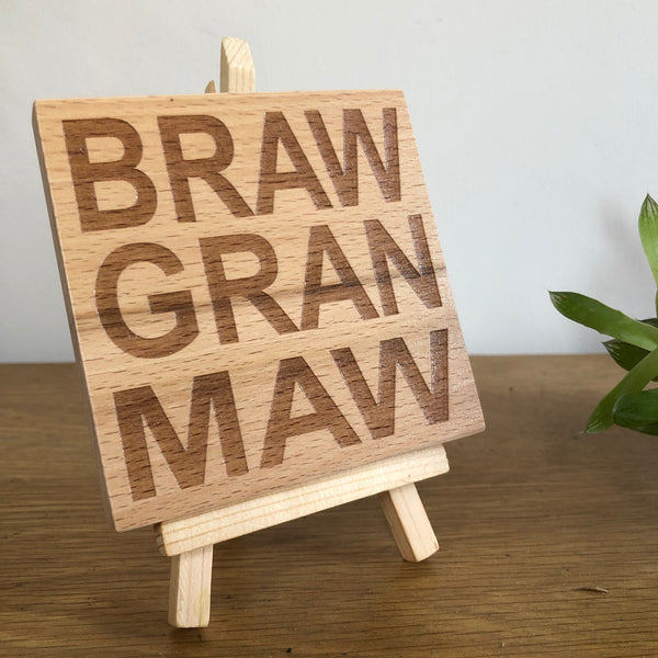 Wooden coaster - braw gran maw