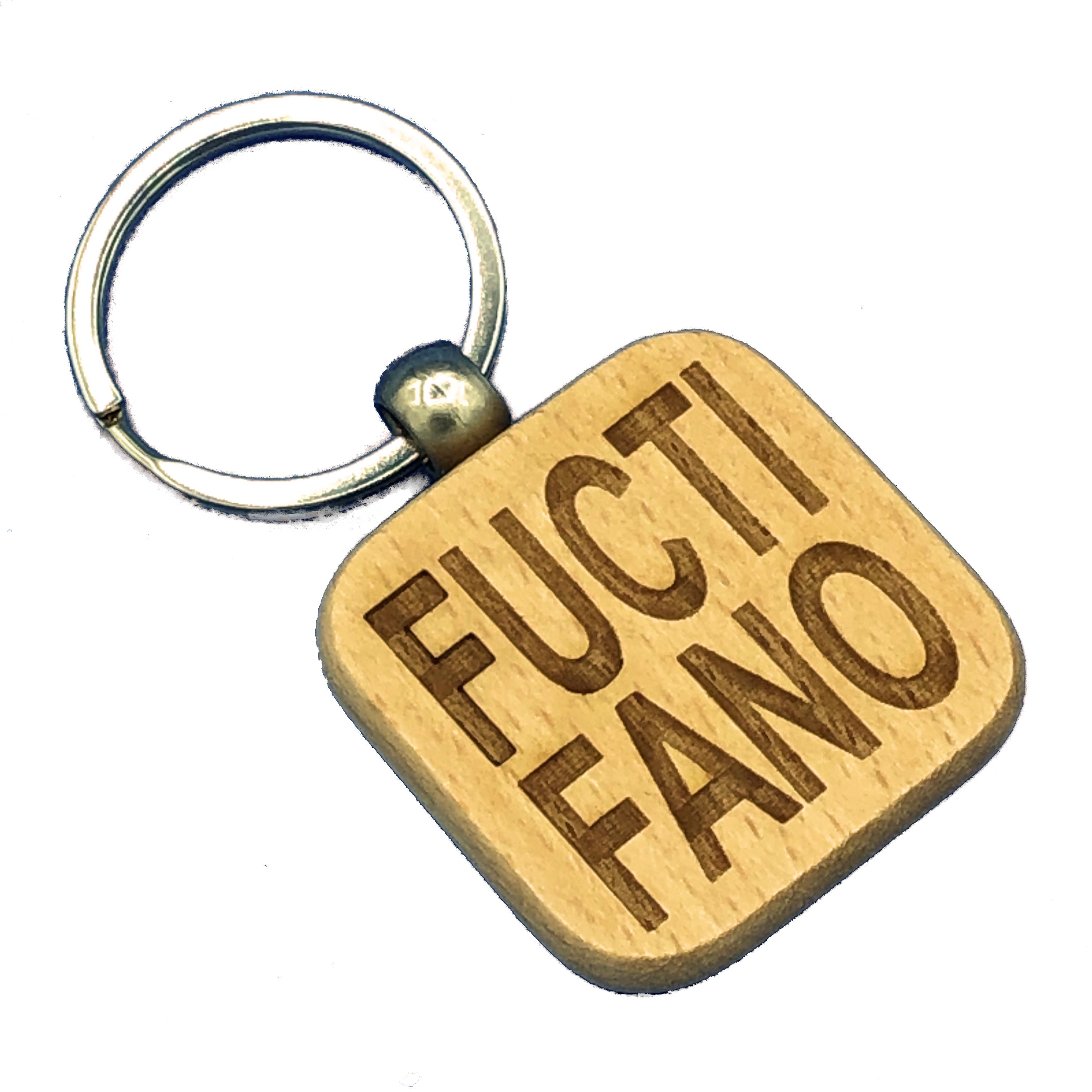 Wooden keyring laser engraved with Scottish dialect fuctifano