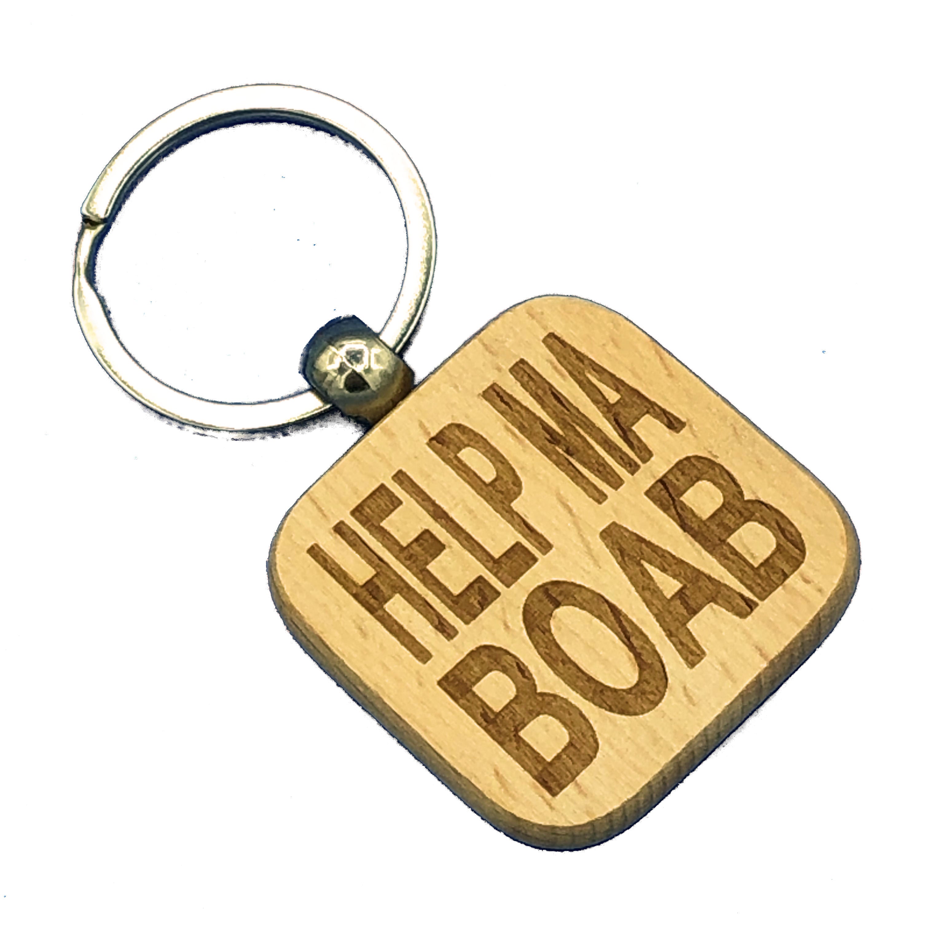 Wooden keyring laser engraved with Scottish dialect - help ma boab