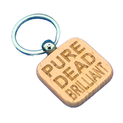 Wooden keyring laser engravd with Scottish dialect- pure dead brilliant