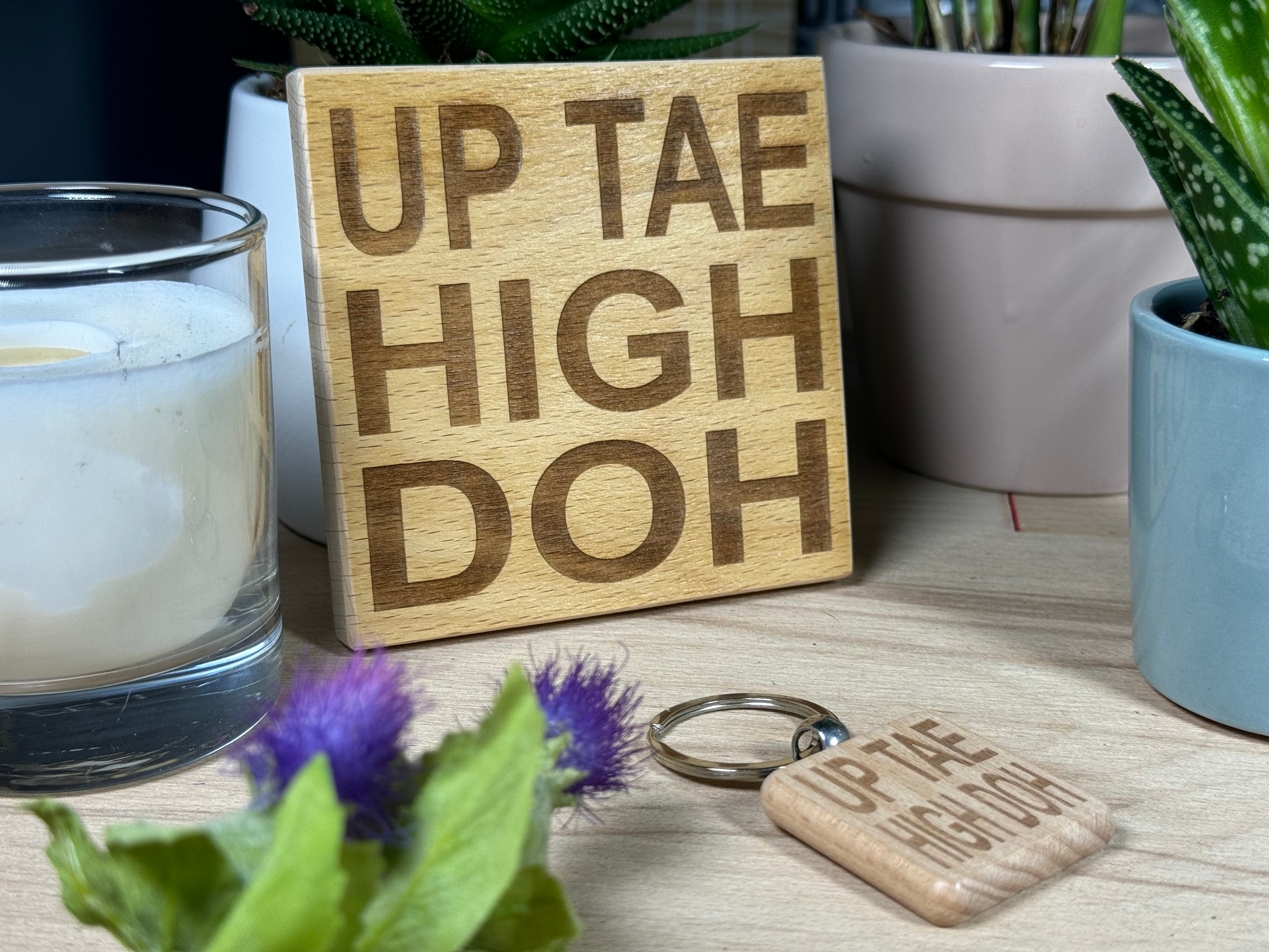 Scottish dialect - Up tae high doh