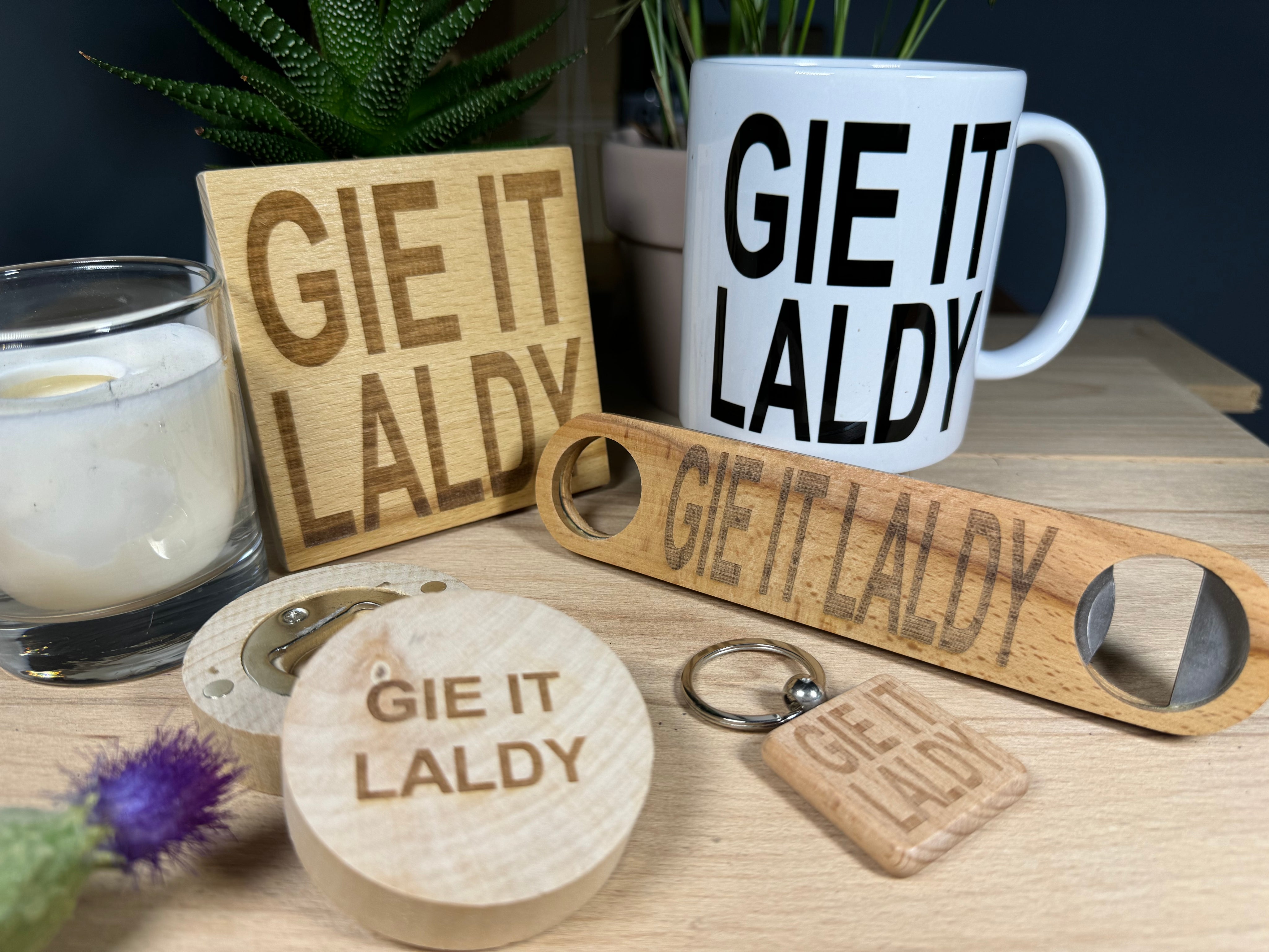 Scottish dialect - Gie it laldy
