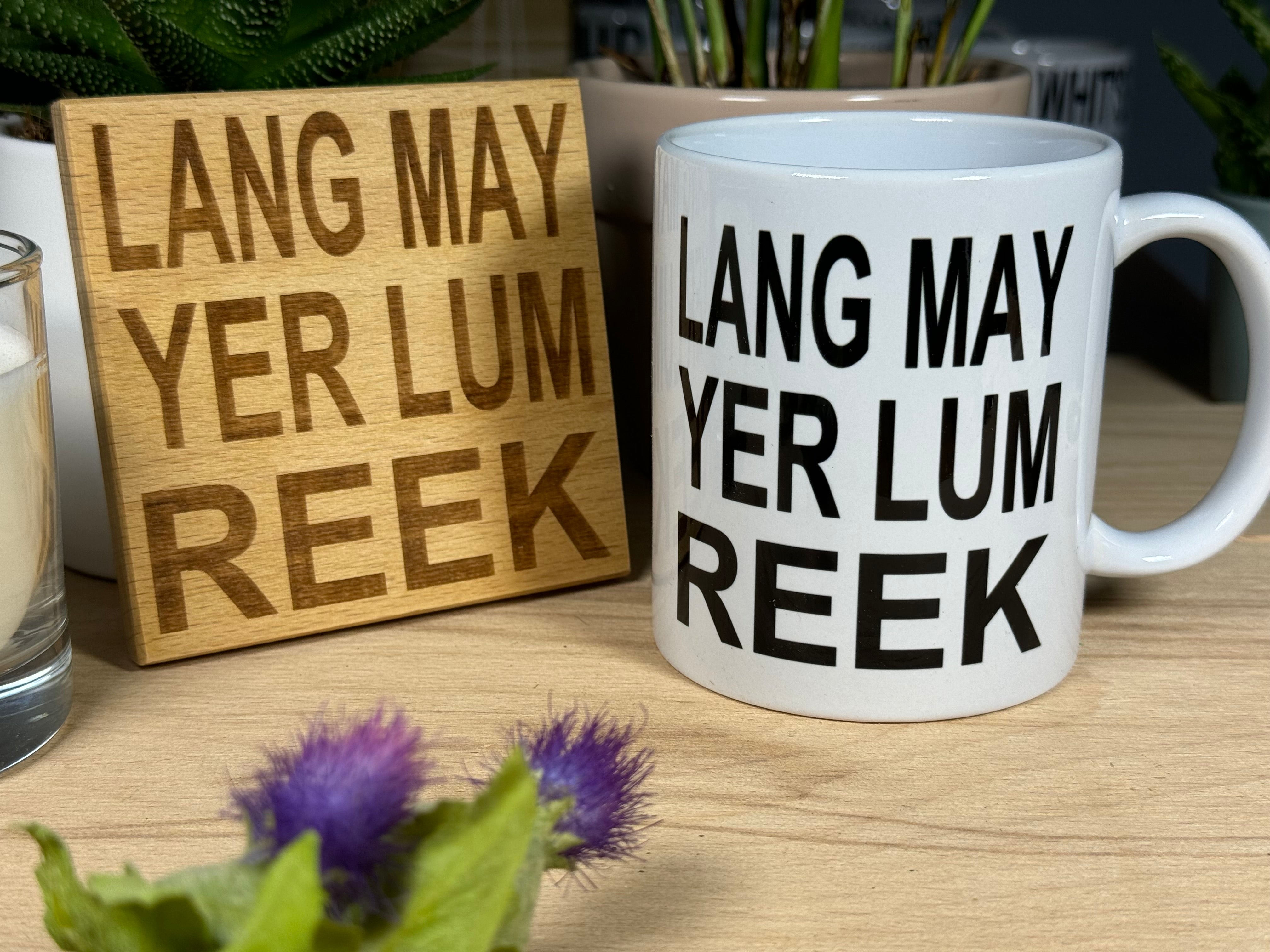 Scottish dialect - Lang may yer lum reek