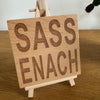 Wooden coaster gift - Scottish dialect - sassenach - displayed on an easel