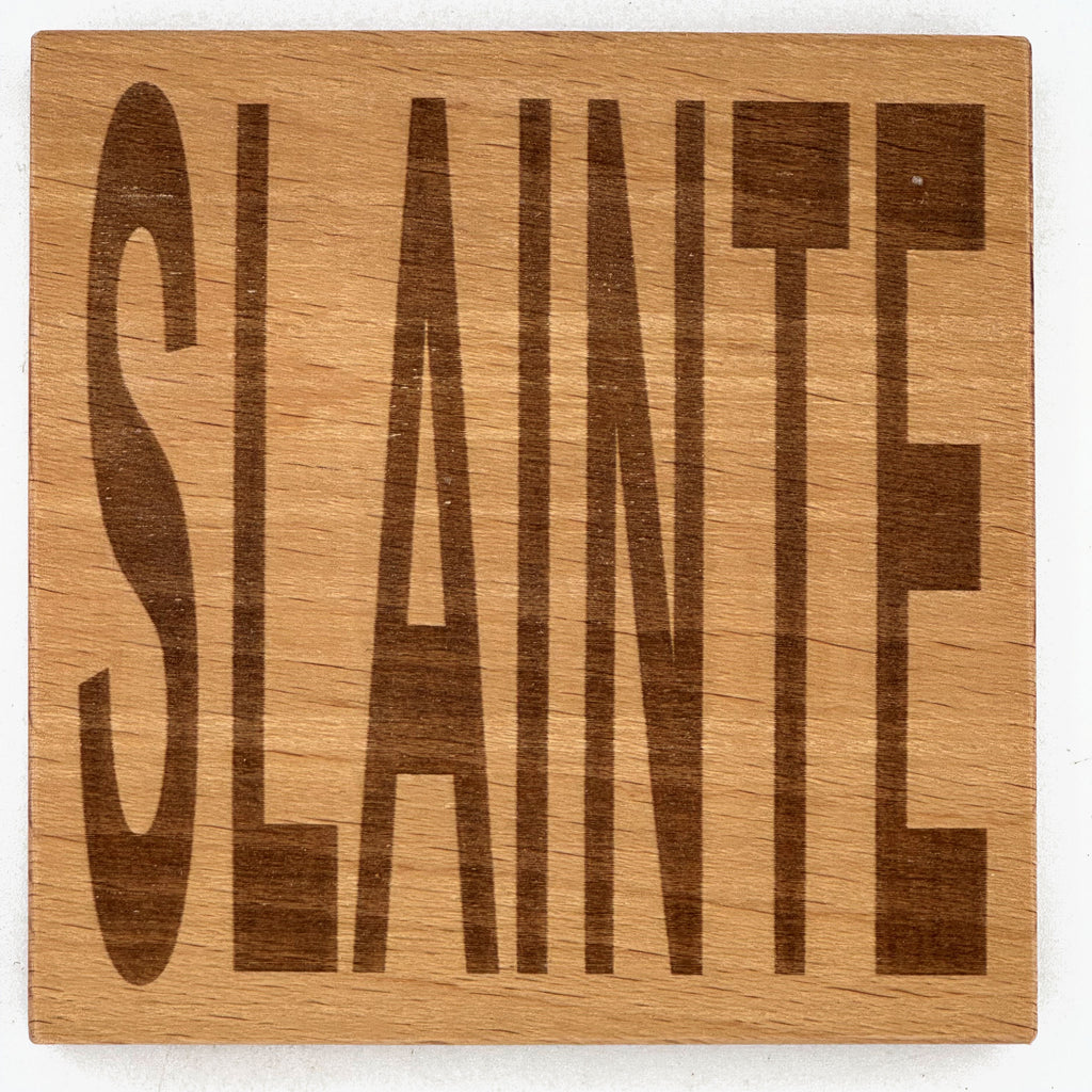 Wooden coaster gift - Scottish dialect - slainte - varnished for protection