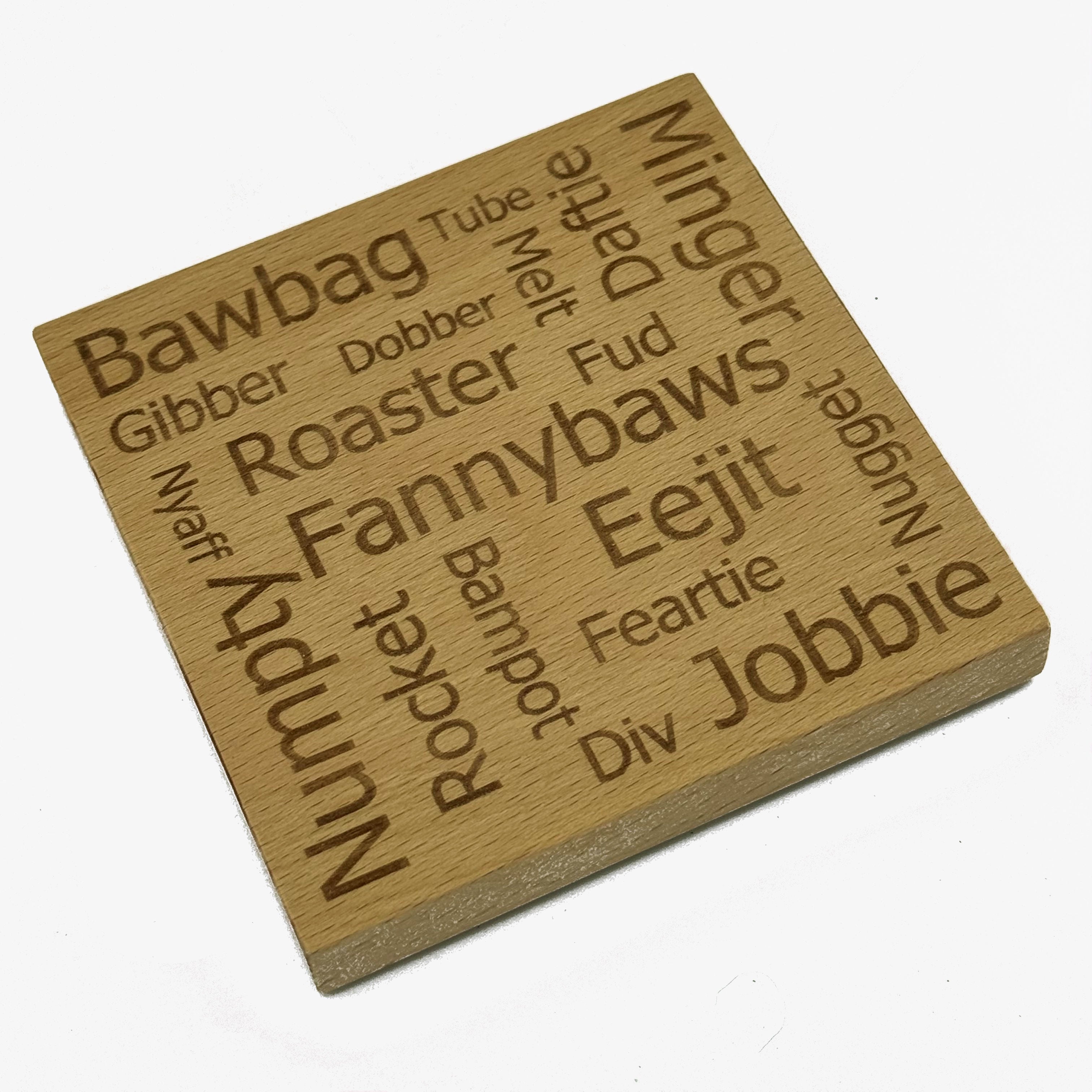 Wooden coaster gift - Scottish insults - made from sustainably sourced beech