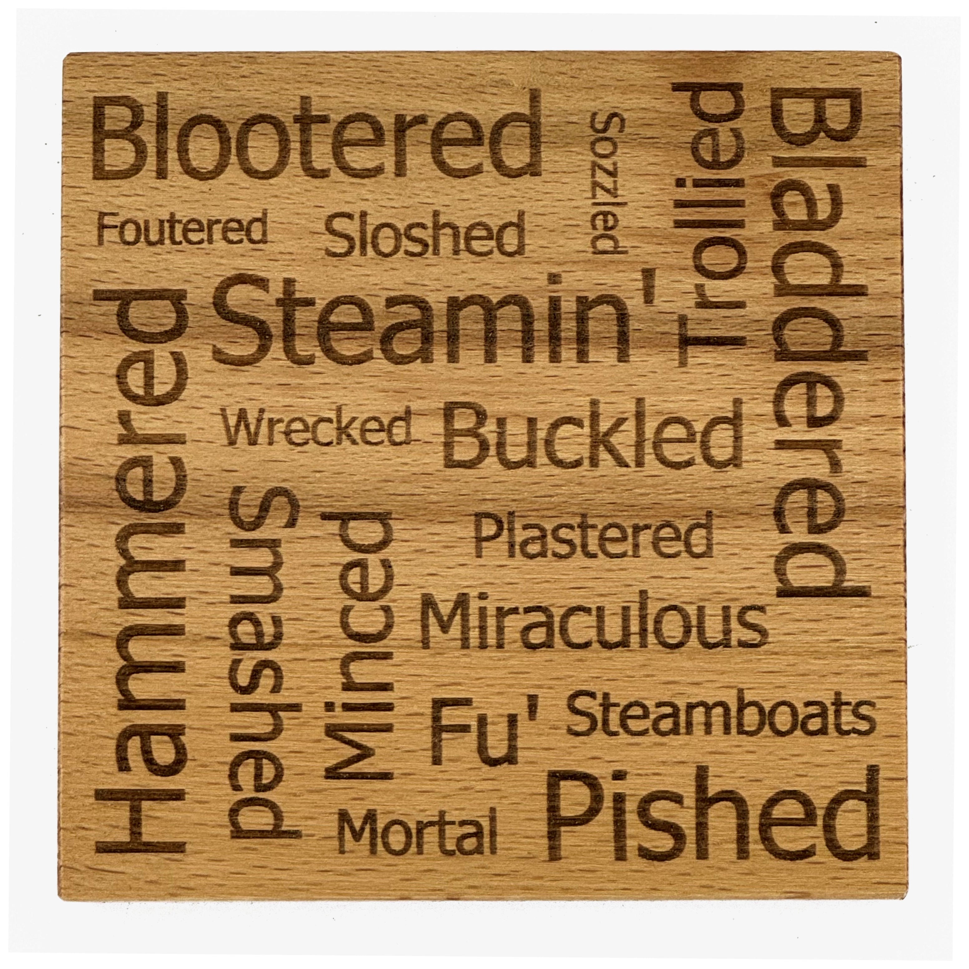 Wooden coaster gift - Scottish words for drunk - varnished for protection