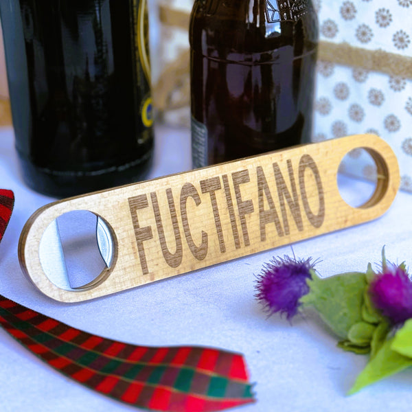 Wooden bottle opener gift - Scottish dialect - fuctifano