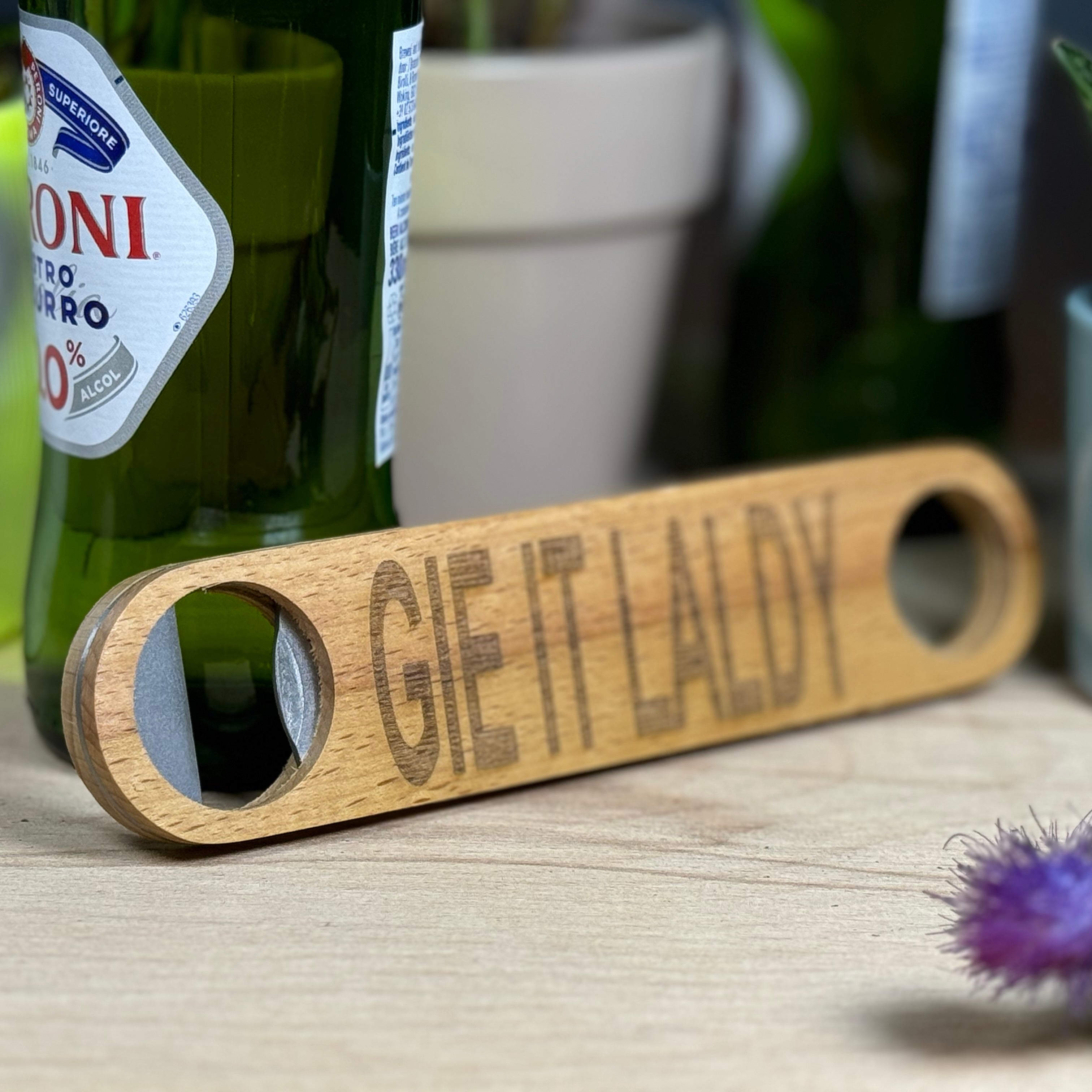 Wooden bottle opener gift - Scottish dialect - gie it laldy