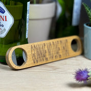 Wooden bottle opener gift - Scottish dialect - gonnae no dae that