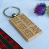 Wooden keyring laser engraved with Scottish dialect - away an' bile yer heid
