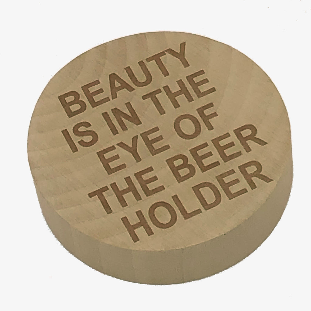 Wooden magnetic bottle opener - beauty is in the eye of the beerholder