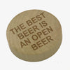 Wooden magnetic bottle opener - The best beer is an open beer