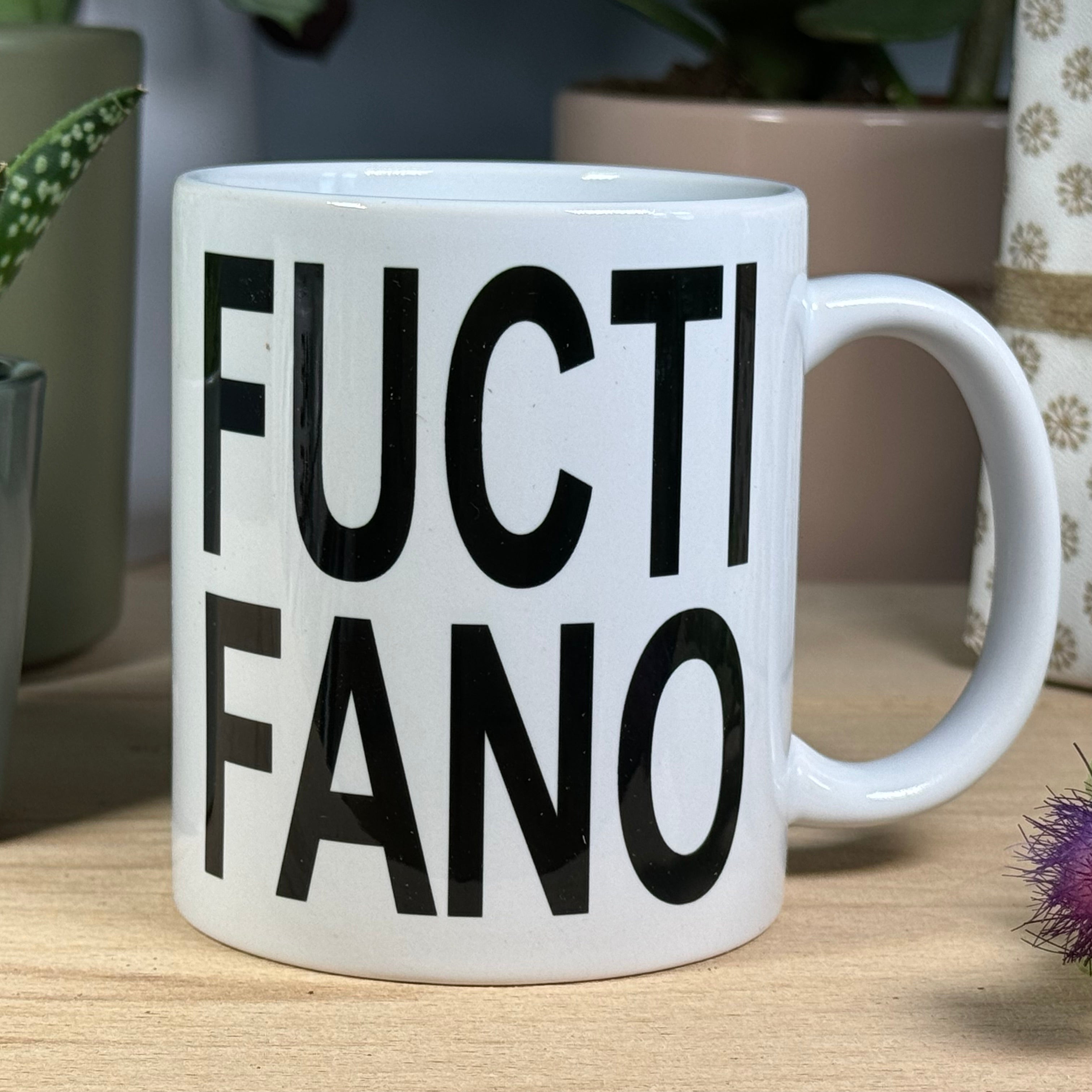 Ceramic mug - Scottish dialect - fuctifano