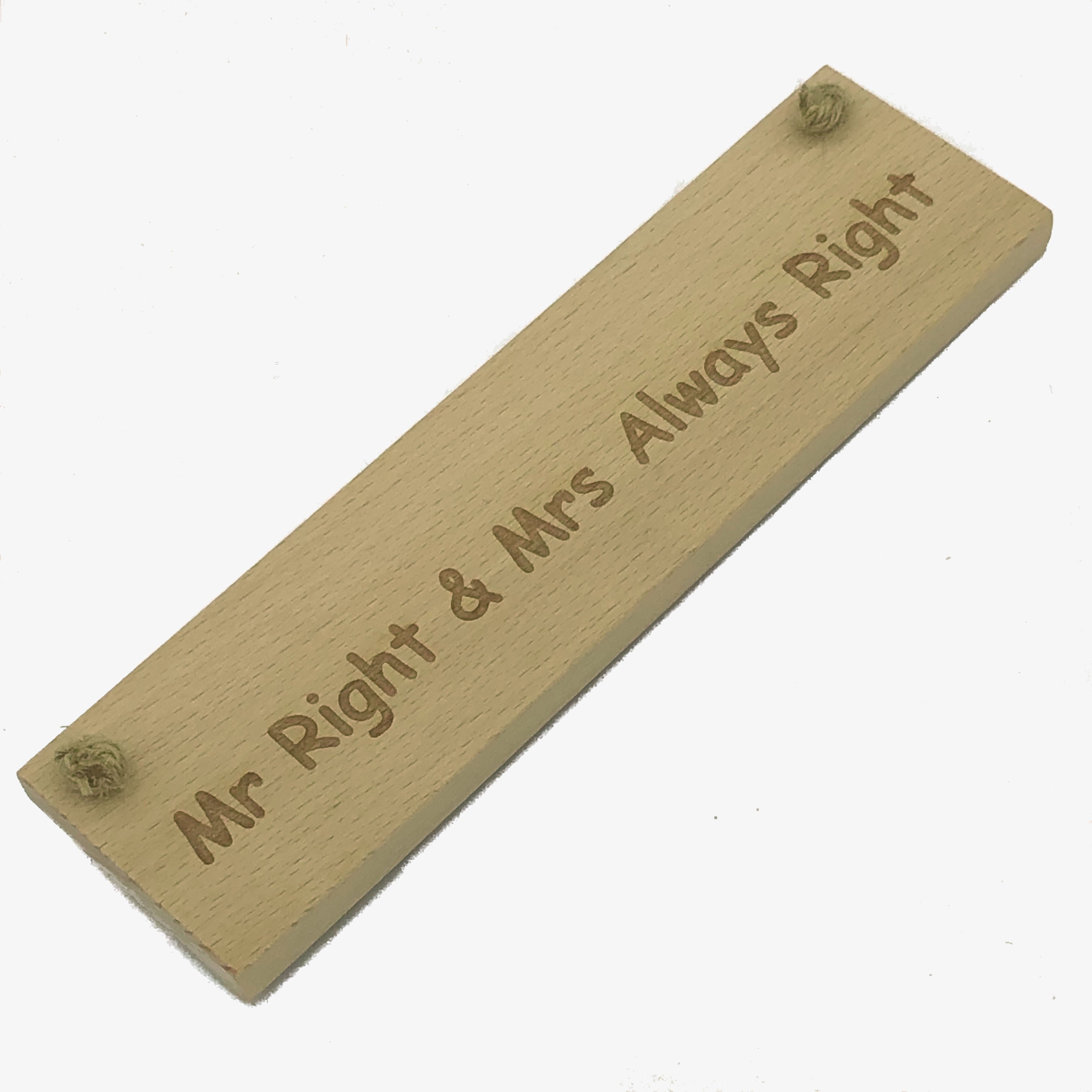 Wedding plaque - Mr Right and Mrs Always Right