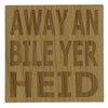 Wooden coaster gift - Scottish dialect - Away an bile yer heid