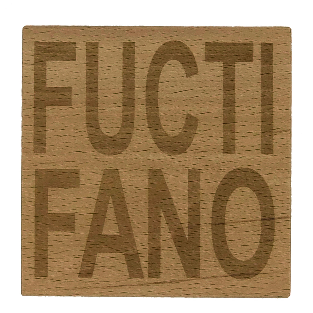 Wooden coaster - Scottish dialect banter - Fuctifano