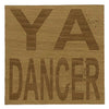 Wooden coaster - ya dancer