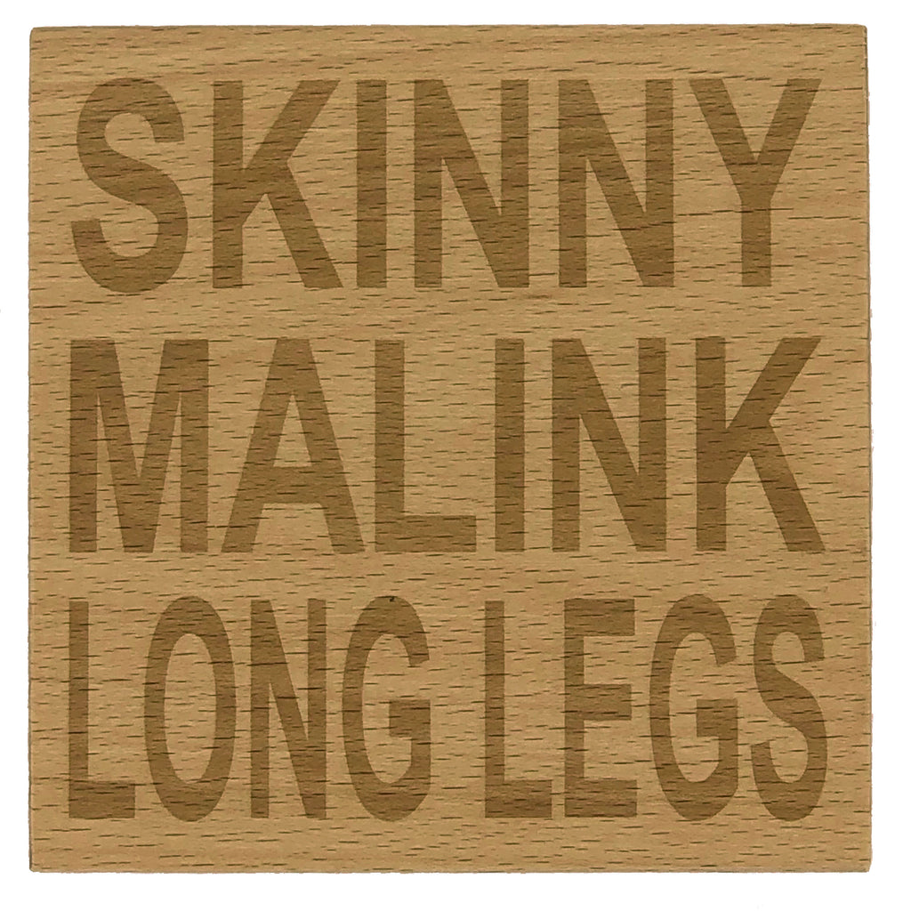 Scottish banter wooden coaster - skinny malink long legs