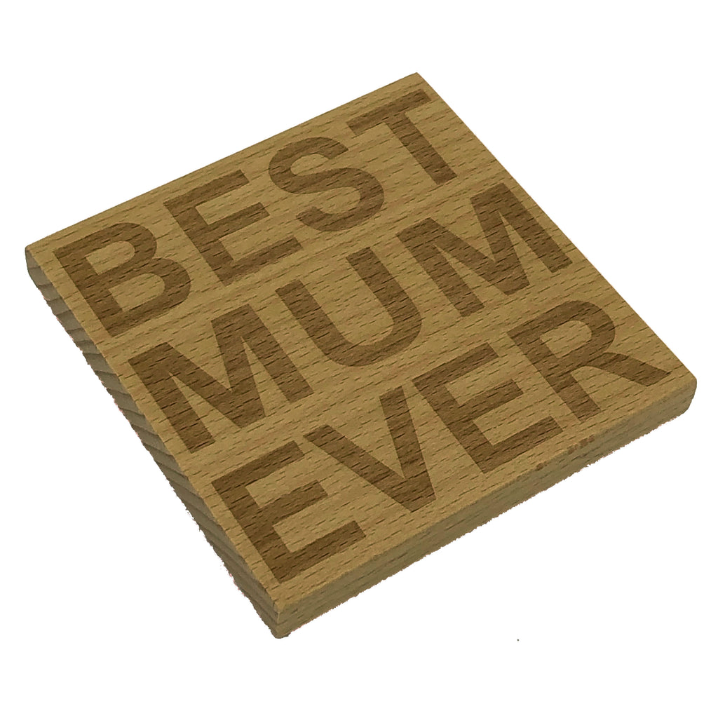 Wooden coaster gift for mother - best mum ever - four non slip feet