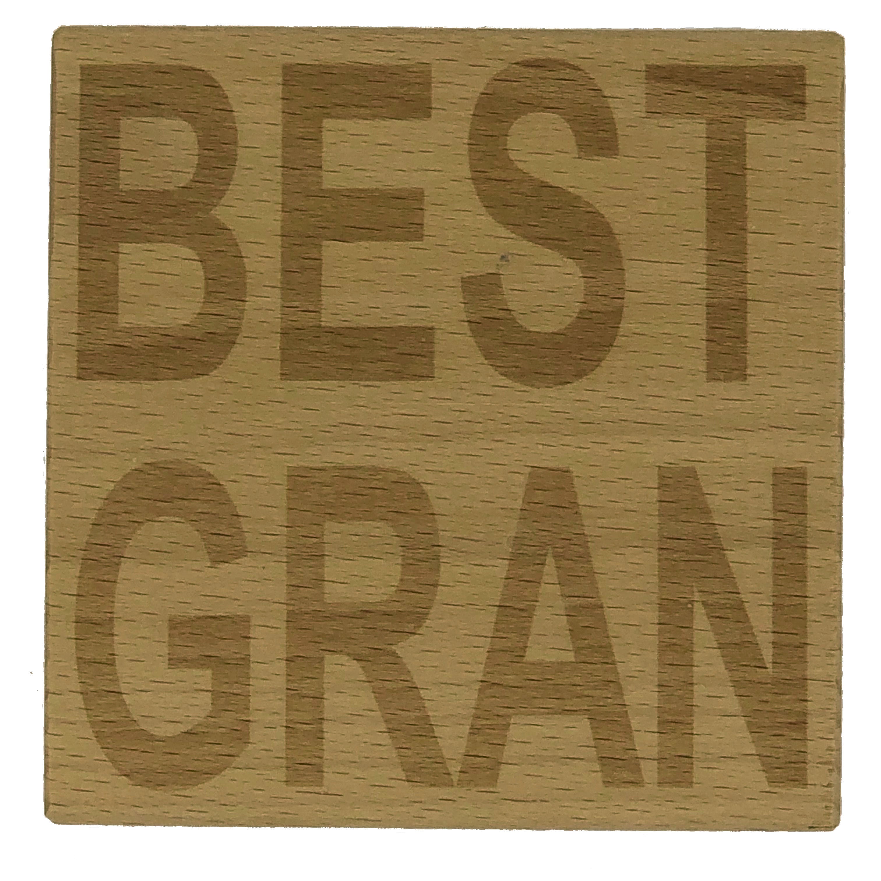 Wooden coaster gift - grandma - best gran - varnished for protection