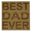 Wooden coaster - best dad ever