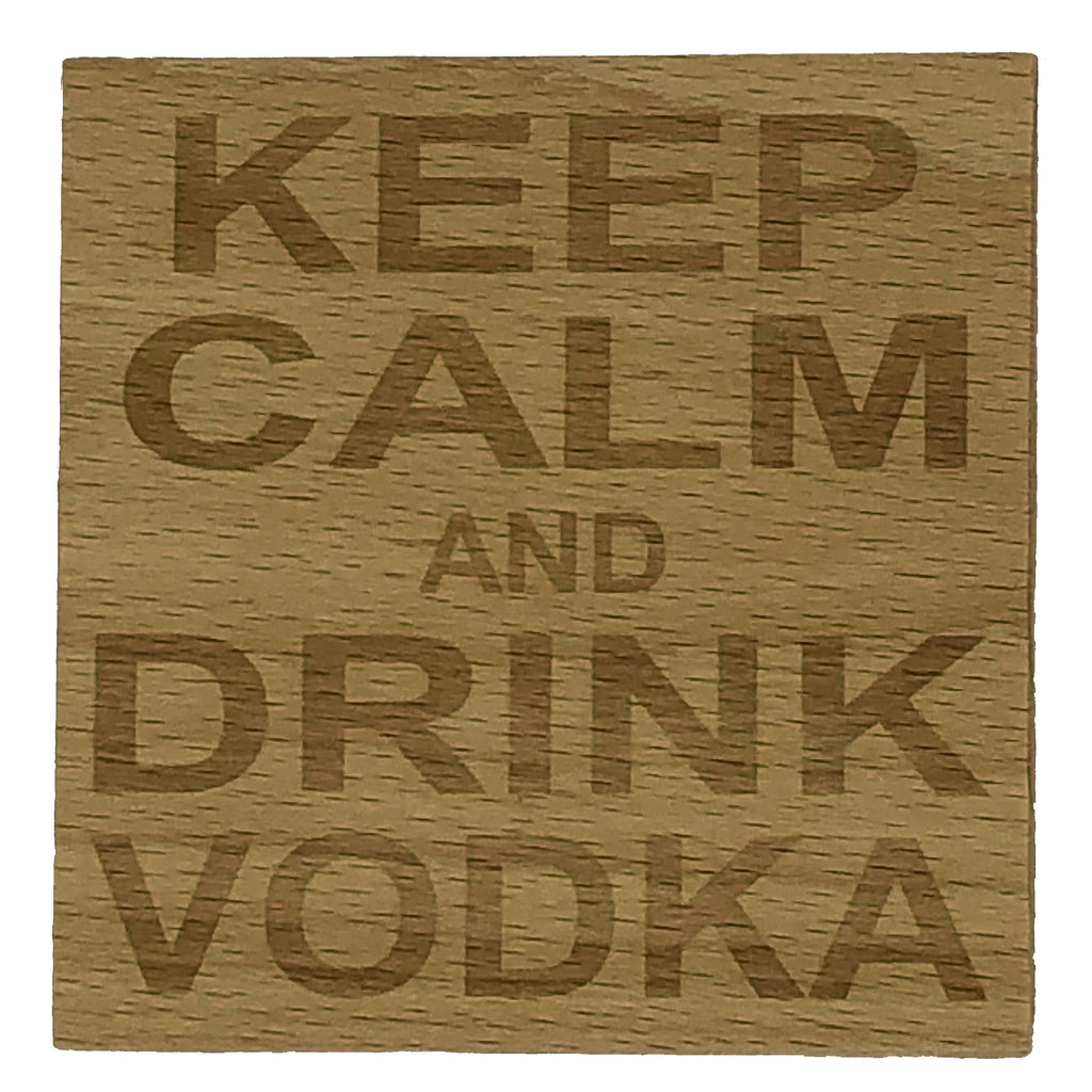 Wooden coaster - keep calm and drink vodka