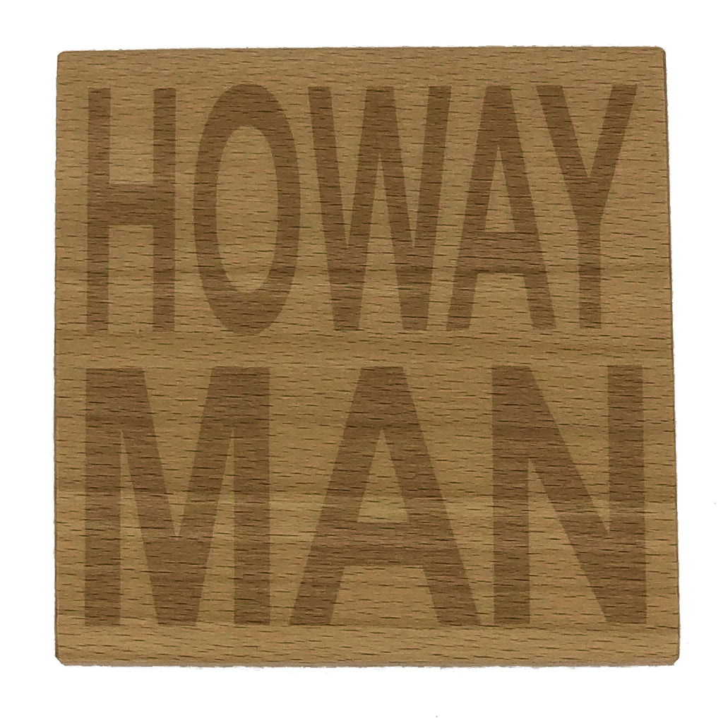 Wooden coaster - Northern banter - howay man