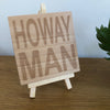 Wooden coaster - Northern banter - howay man
