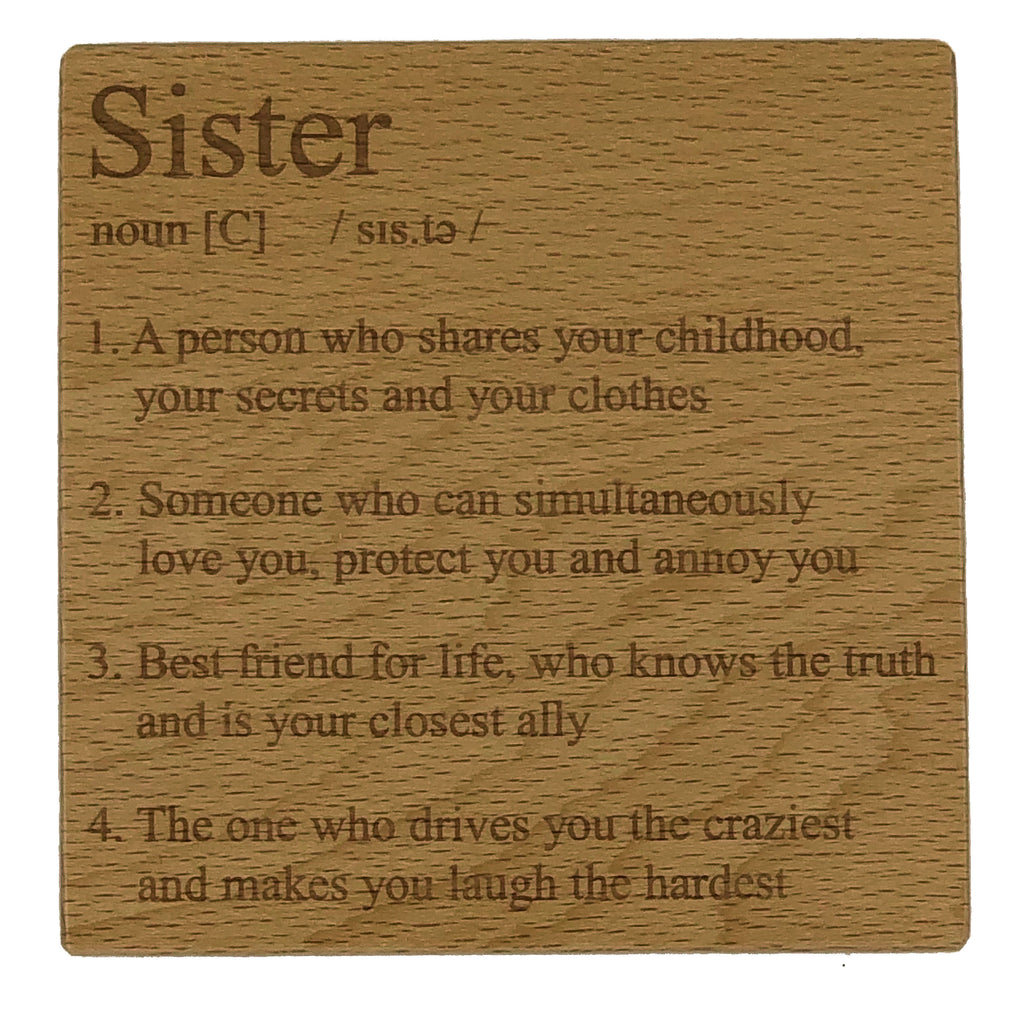 Wooden coaster gift for sister - definition - varnished for protection