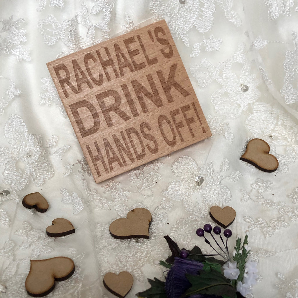 Wooden coaster - personalised hands off
